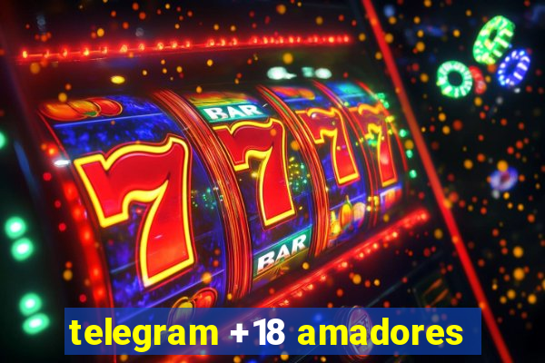 telegram +18 amadores